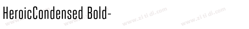 HeroicCondensed Bold字体转换 HeroicCondensed Bold字体转换